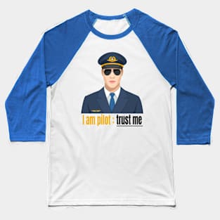 Trust the pilot , pilots and aviation lovers , aviators Baseball T-Shirt